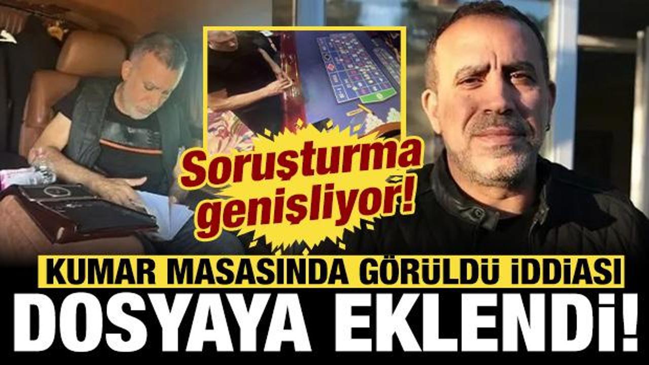 The claim that Haluk Levent was seen at the 'gambling' table: Added to the investigation file! (Detail)