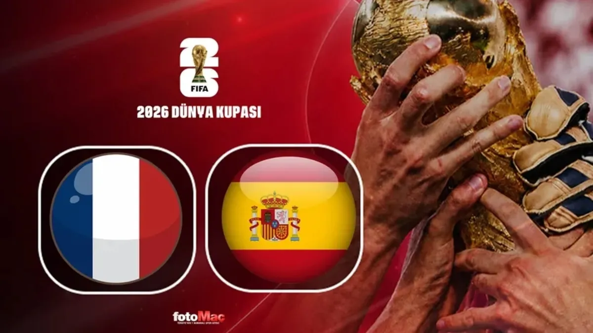 Gündemden Son Bilgiler: Fransa-İspanya FIFA 2026 Dünya Kupası yarı final maçı (CANLI İZLE) ve Son Gelişmeler -
