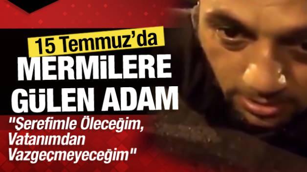 Latest Development: Erdoğan Demir, the man who laughed at the bullets on the night of July 15