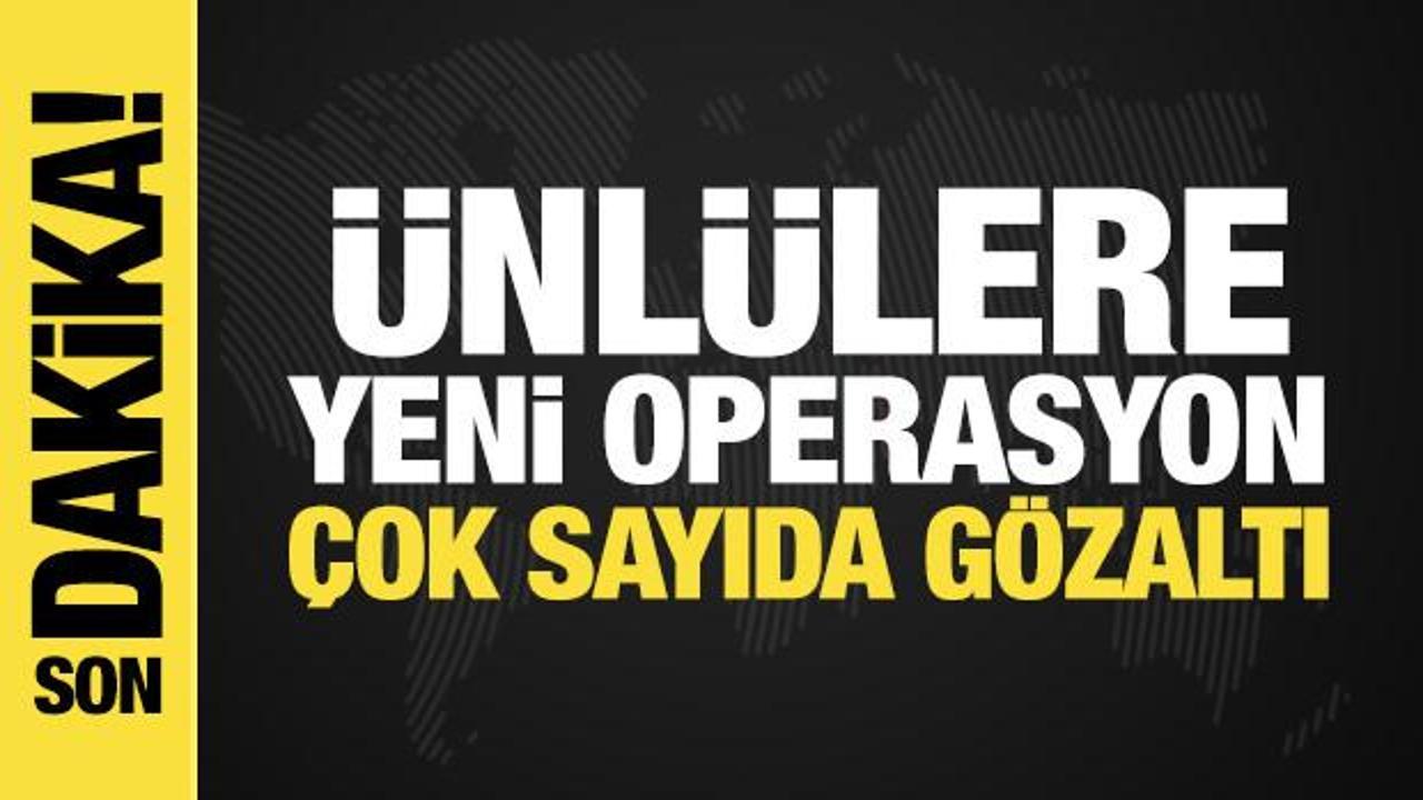 Hot Development: New operation against celebrities: Many detentions (Details)
