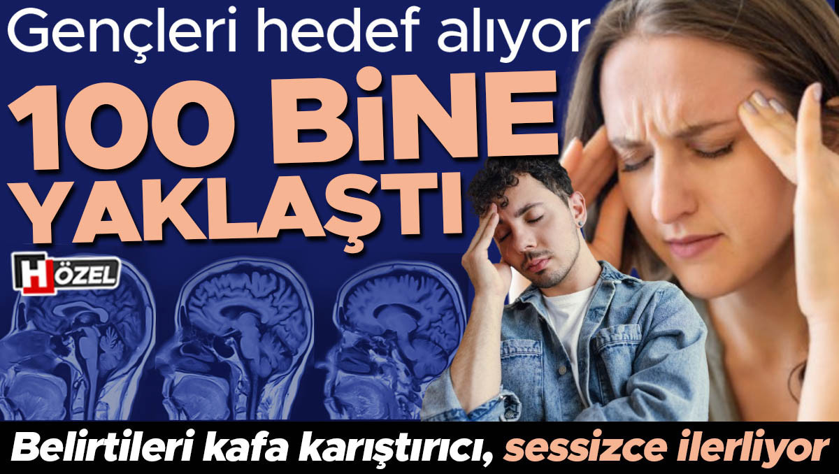 Gündemden Son Bilgiler: Analiz | Gençleri hedef alıyor, 100 bine yaklaştı! Belirtileri kafa karıştırıcı, sessi