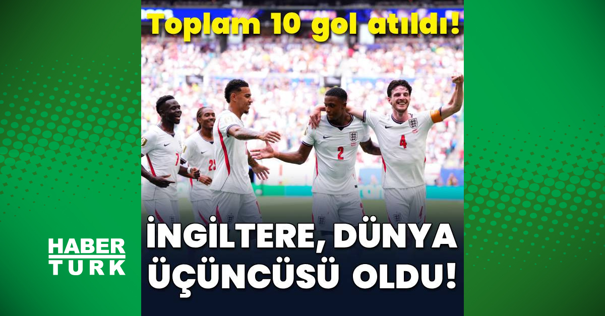 Sıcak Gündem: Analiz | İngiltere Dünya üçüncüsü oldu! ve Merak Edilenler