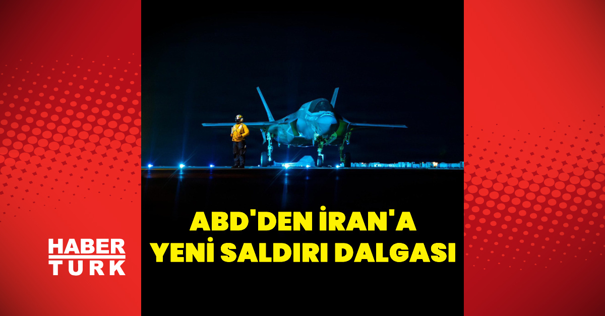 Ayrıntılar Netleşti: ABD'den İran'a yeni saldırı dalgası ve Son Gelişmeler | İşte Tüm Ayrıntılar