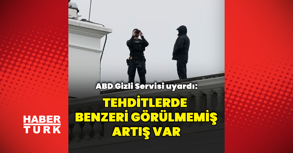 Ayrıntılar Netleşti: Analiz | ABD Gizli Servisinden uyarı (Detaylar) | İşte Tüm Ayrıntılar