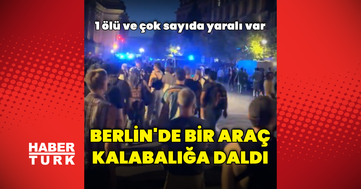 Analiz | Berlin'de bir araç kalabalığa daldı ve Merak Edilenler