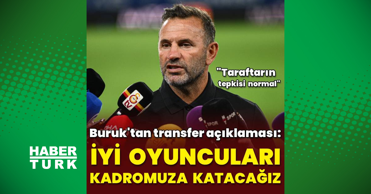 Okan Buruk'tan transfer açıklaması! ve Son Gelişmeler: Gelişmeler Takip Ediliyor