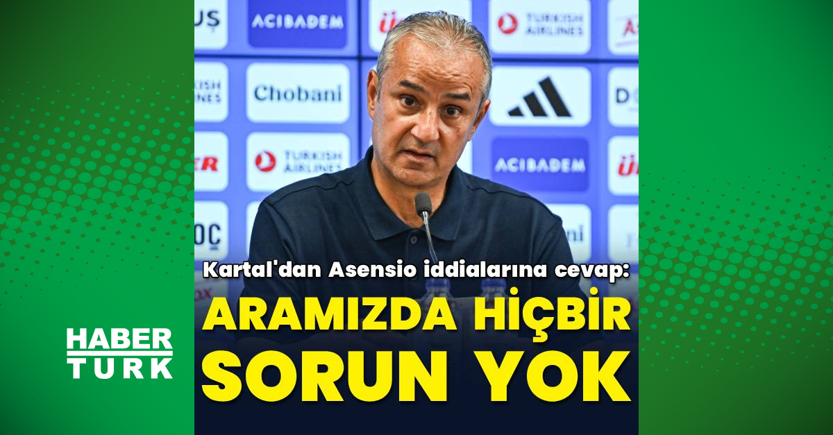 Kritik Açıklama: Analiz | Kartal'dan Asensio iddialarına cevap! ve Merak Edilenler
