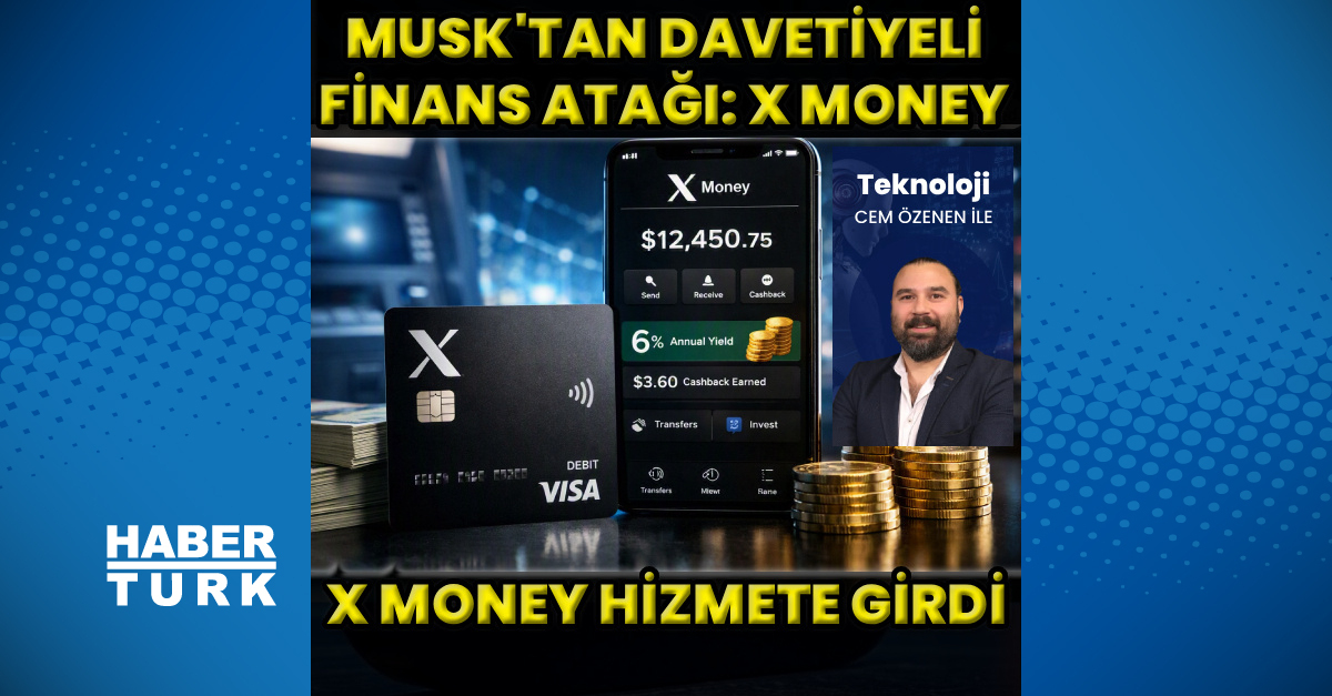 Gündemden Son Bilgiler: Analiz | Musk’tan finans atağı X Money ve Son Gelişmeler | İşte Tüm Ayrıntılar