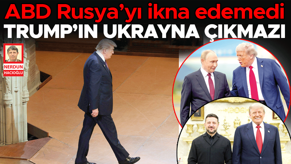 Gündemden Son Bilgiler: Son Gelişme: ABD Rusya’yı ikna edemedi... Trump’ın Ukrayna çıkmazı ve Son Gelişmeler |