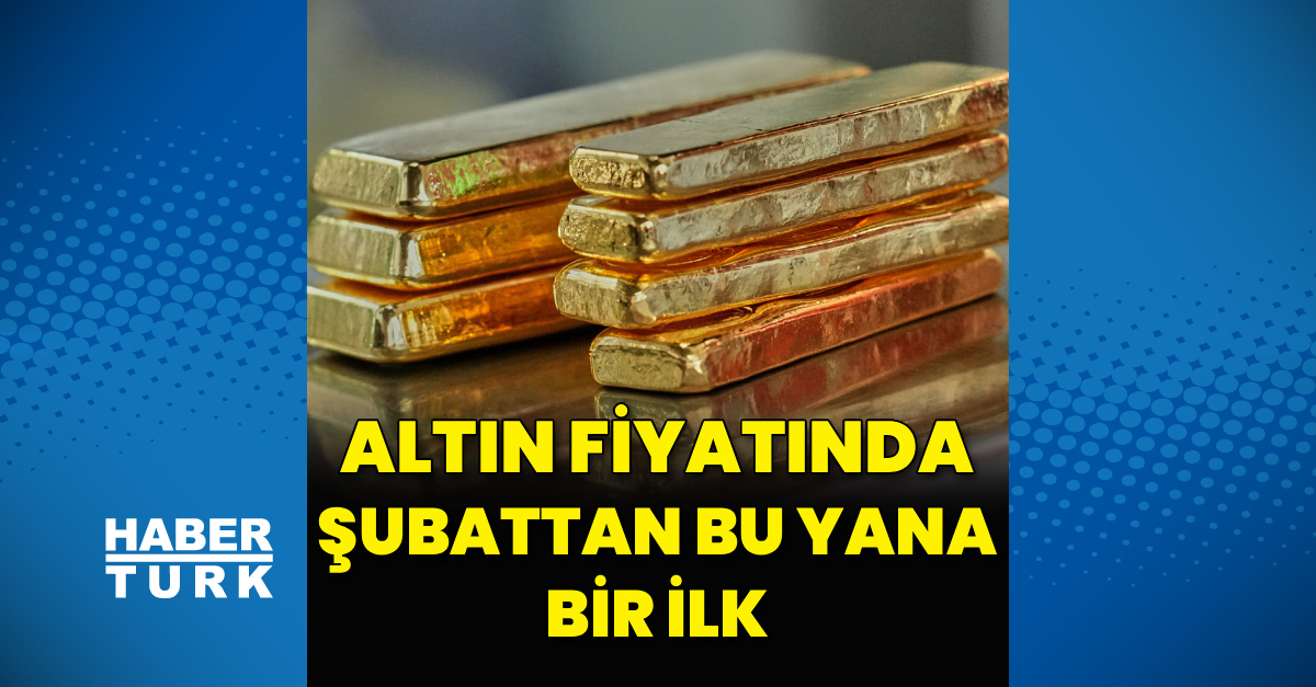 Kritik Açıklama: Altın fiyatlarında şubattan bu yana bir ilk (Detaylar) - Son Dakika Bilgileri