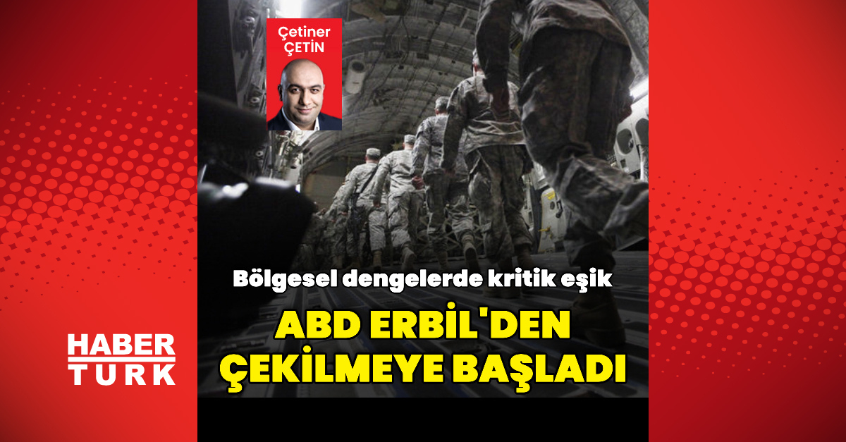 Sıcak Gündem: Son Gelişme: ABD Erbil’den çekilmeye Resmen Devreye Girdi ve Son Gelişmeler - Son Dakika Bilgile