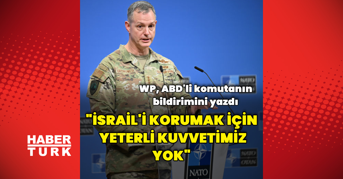 Son Gelişme: WP yazdı: ABD'li komutan uyardı (Detaylar) - Son Dakika Bilgileri