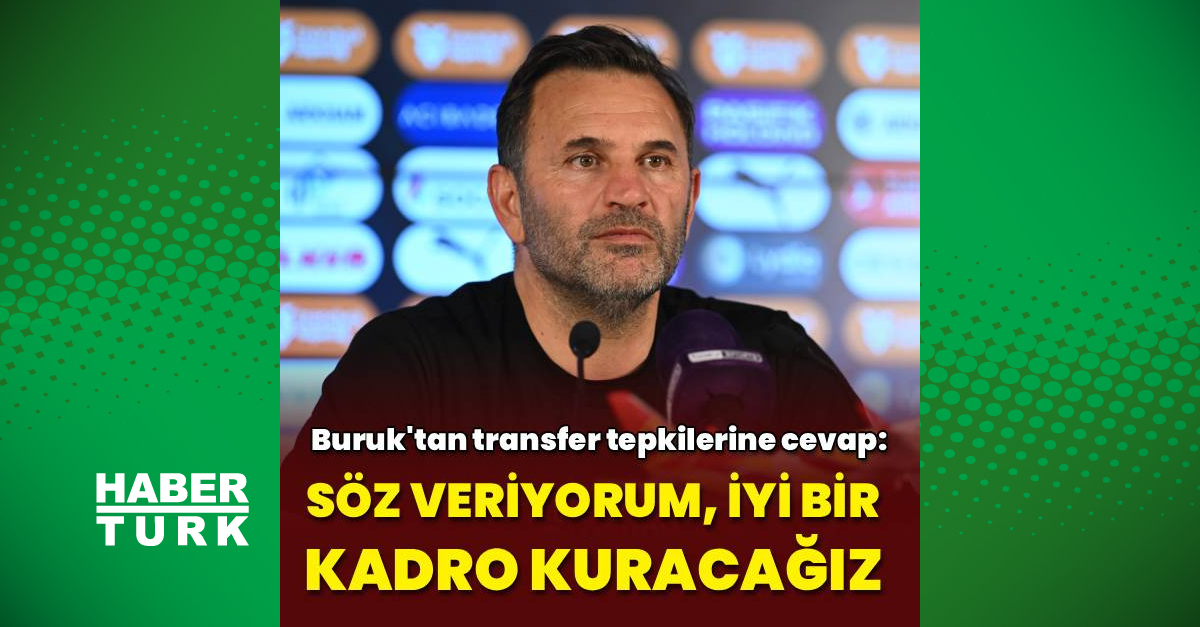 Ayrıntılar Netleşti: Okan Buruk'tan transfer tepkilerine cevap! | İşte Tüm Ayrıntılar