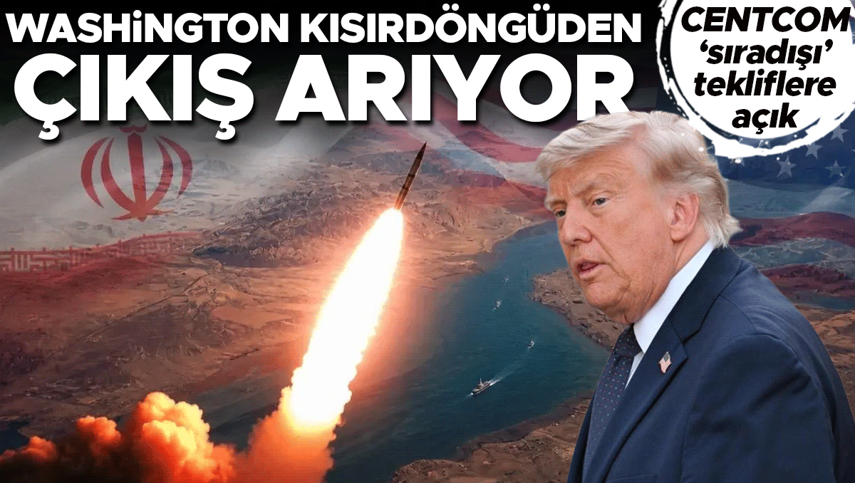 Kritik Açıklama: Analiz | Washington kısırdöngüden çıkış arıyor: CENTCOM ‘sıradışı’ tekliflere açık (Detaylar)