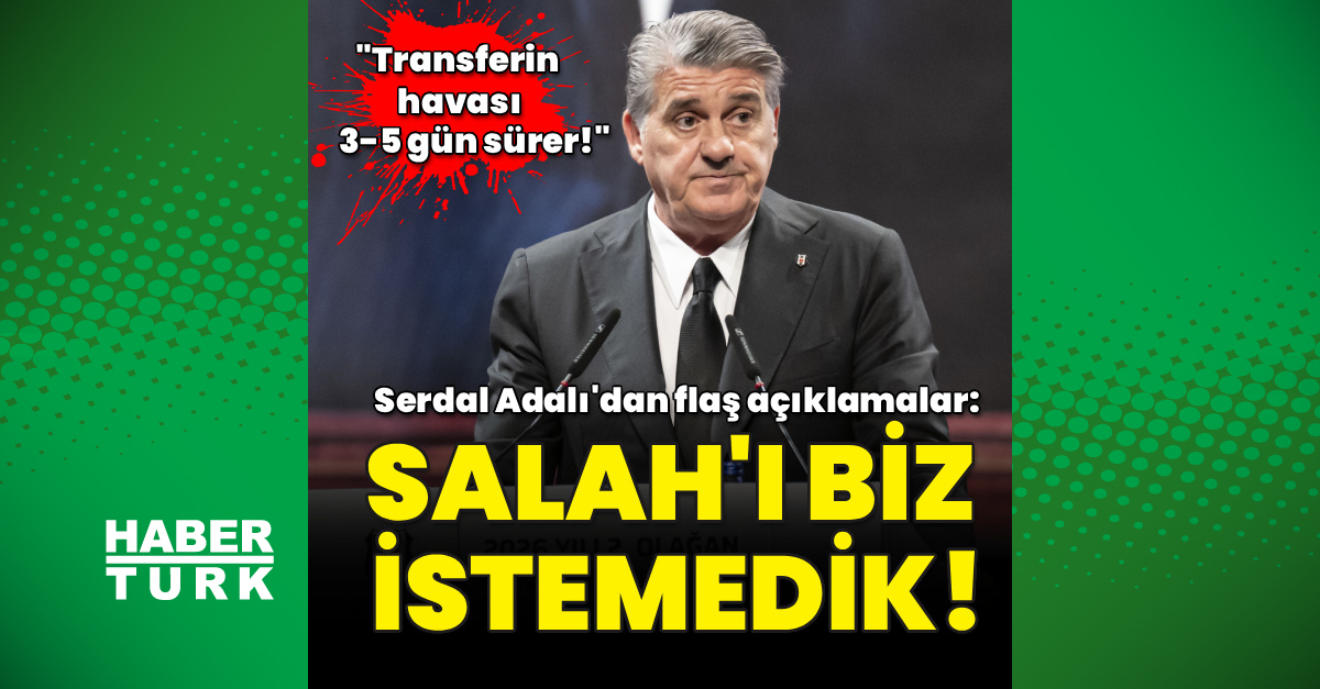 Sıcak Gündem: Serdal Adalı'dan flaş Salah açıklaması! (Detaylar): Gelişmeler Takip Ediliyor
