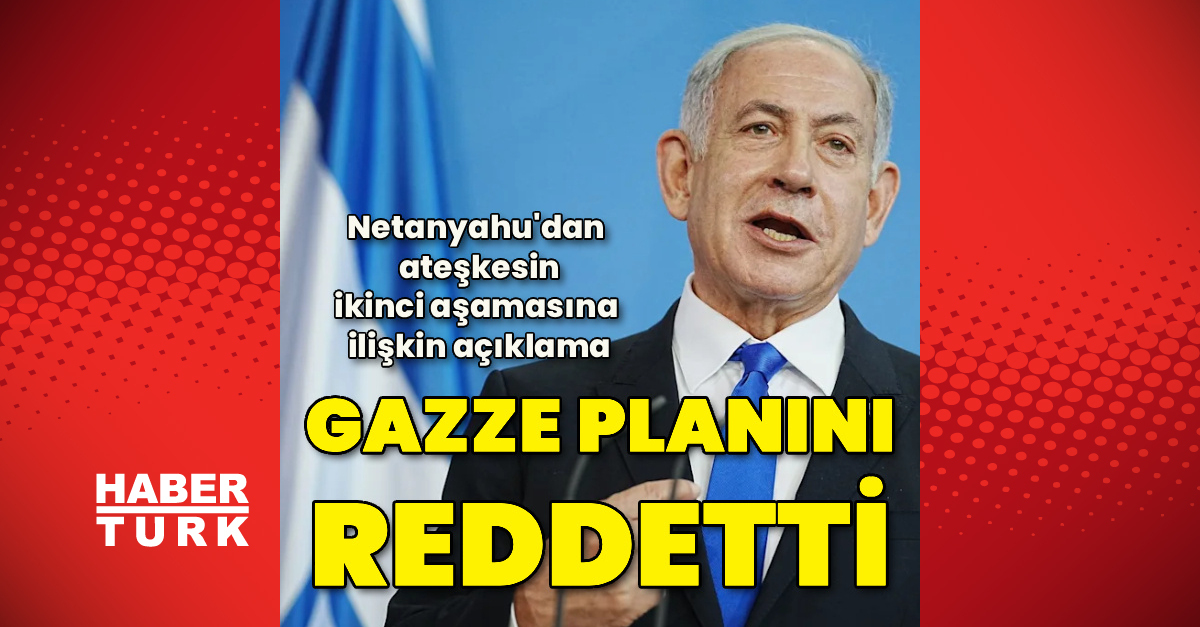 Ayrıntılar Netleşti: Netanyahu Trump'ın Gazze planını reddetti ve Son Gelişmeler | İşte Tüm Ayrıntılar