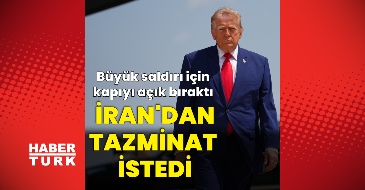 Trump İran'dan tazminat talep etti (Detaylar) - Son Dakika Bilgileri