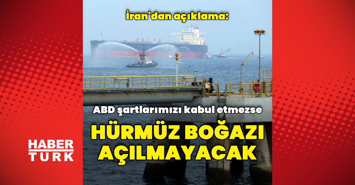 İran'dan Hürmüz Boğazı açıklaması ve Son Gelişmeler | İşte Tüm Ayrıntılar