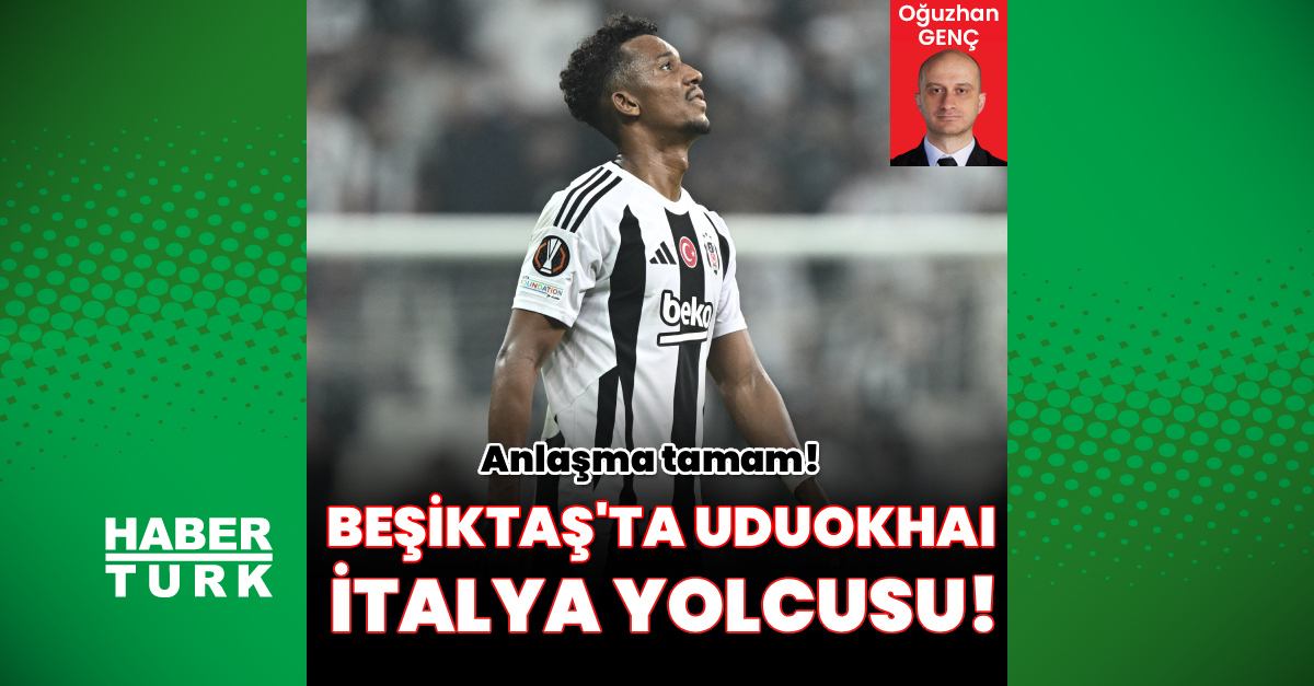Son Gelişme: Beşiktaş'ta Uduokhai gelişmesi! (Detaylar) - Son Dakika Bilgileri