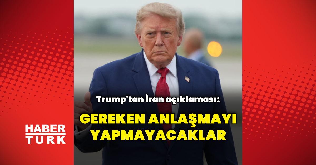 Sıcak Gündem: Trump: İran gereken anlaşmayı yapmayacak (Detaylar): Gelişmeler Takip Ediliyor