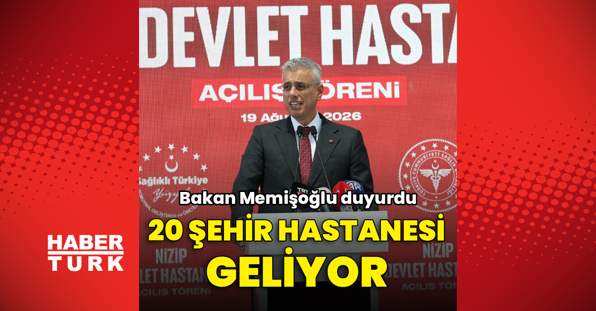 Kritik Açıklama: Bakan Memişoğlu kamuoyuna ilan etti! 20 yeni şehir hastanesi geliyor - Son Dakika Bilgileri