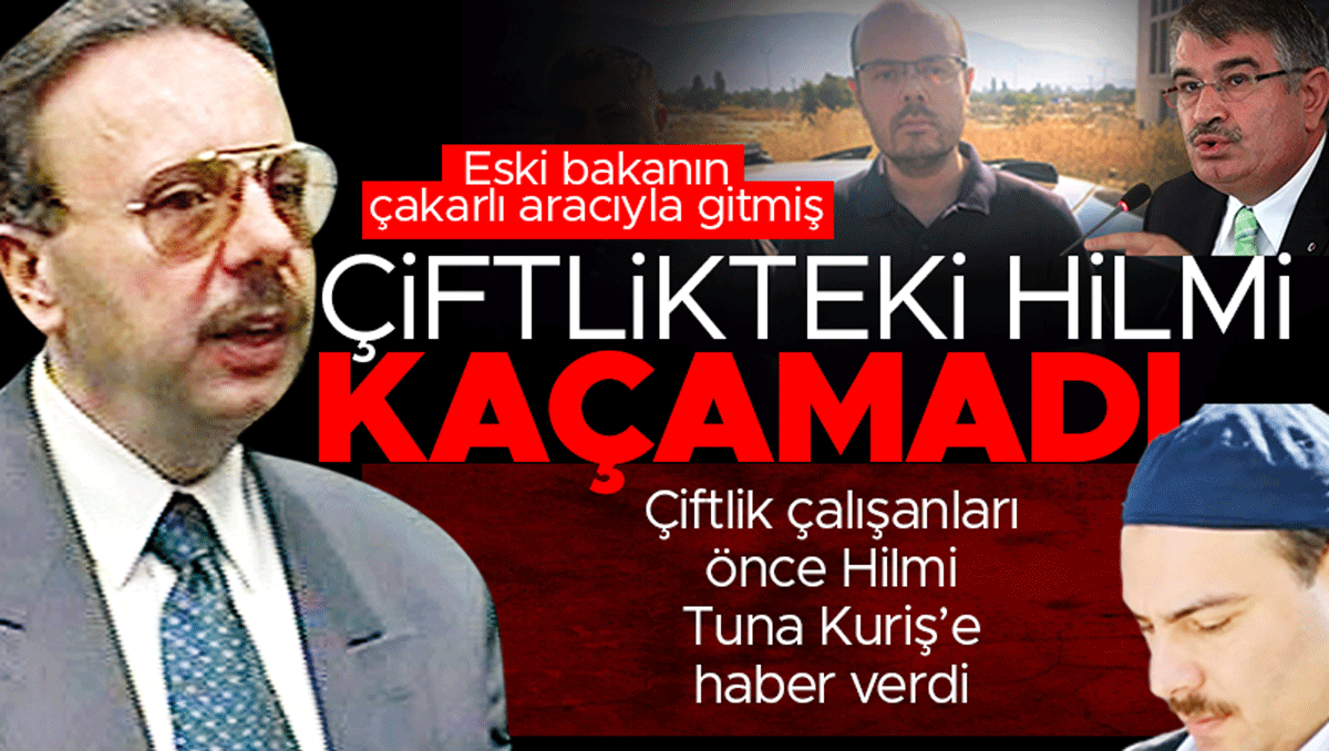 Çiftlikteki kardeş yakalandı! Eski Bakan Şahin’in aracıyla gitmiş