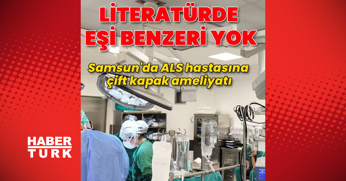Kritik Açıklama: ALS hastasına çift kapak ameliyatı ve Merak Edilenler