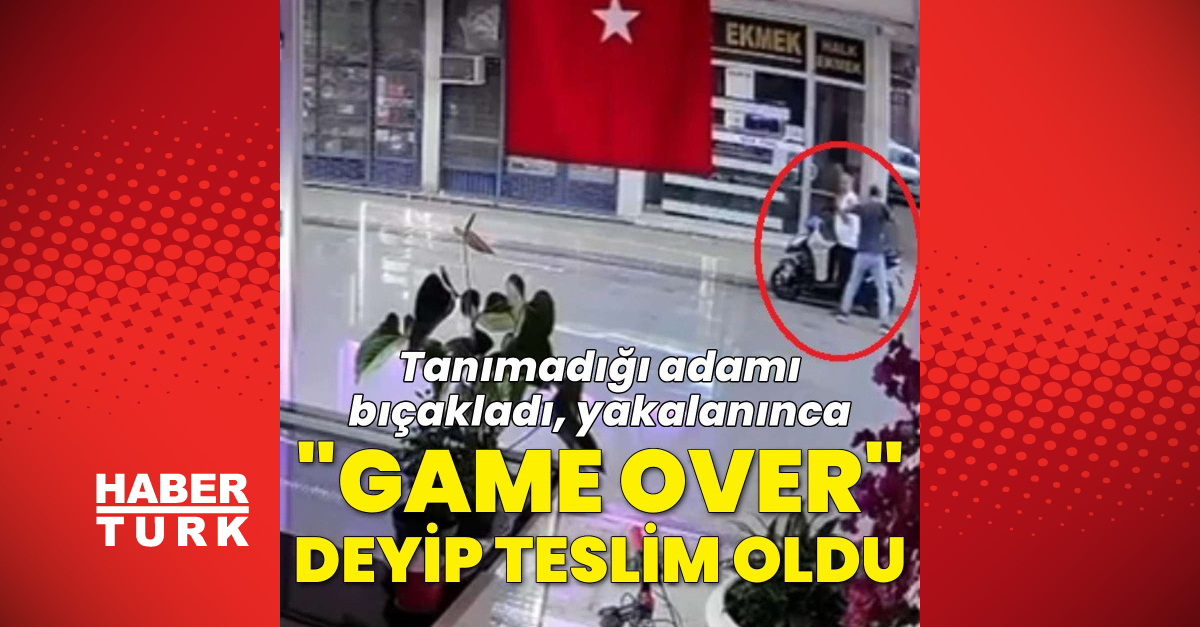 Hiç tanımadığı adamı bıçakladı, yakalanınca "Game Over" deyip teslim oldu | İşte Tüm Ayrıntılar
