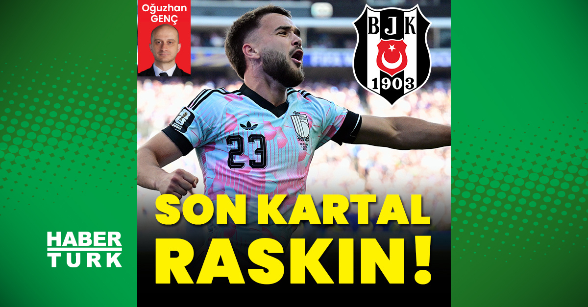 Ayrıntılar Netleşti: Beşiktaş,  Nicolas Raskin ile anlaşmaya yakın!