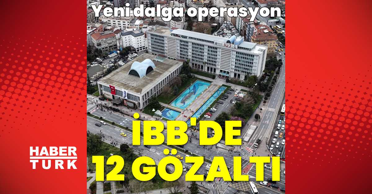 Ayrıntılar Netleşti: İBB'ye yeni dalga operasyon: Gelişmeler Takip Ediliyor
