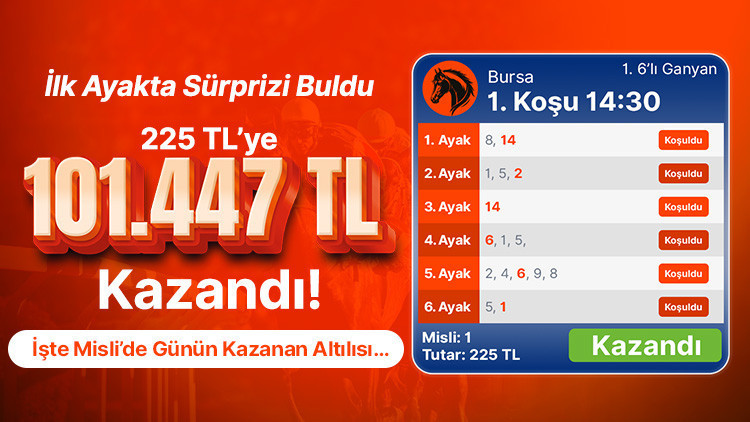 Ayrıntılar Netleşti: İlk ayakta sürprizi buldu 225 TL’ye 101.447 TL kazandı! İşte Misli’de günün kazanan altıl