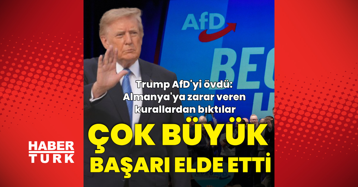 Ayrıntılar Netleşti: Trump'tan AfD'ye: Çok büyük bir başarı elde etti: Gelişmeler Takip Ediliyor