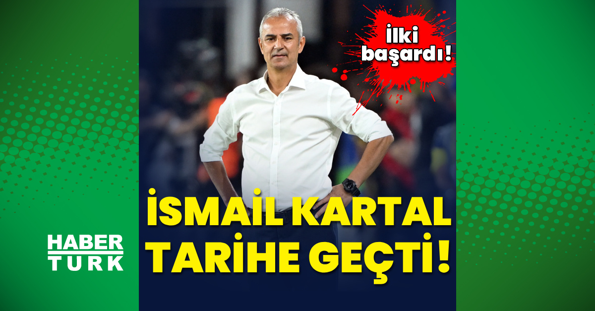 Sıcak Gündem: İsmail Kartal, Fenerbahçe tarihine geçti! | İşte Tüm Ayrıntılar