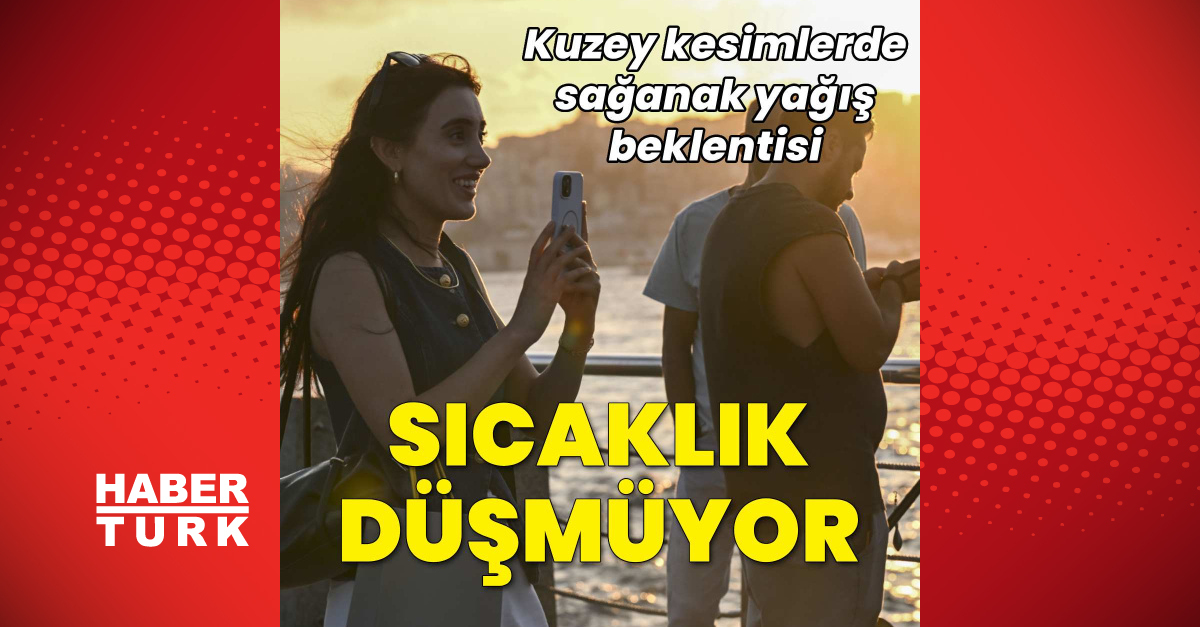 Sıcak Gündem: Sıcak hava sürüyor, kuzeye yağış beklentisi: Gelişmeler Takip Ediliyor