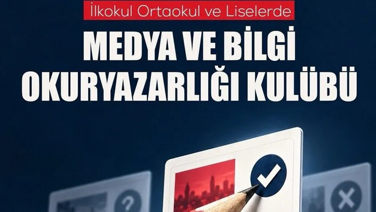 Sıcak Gündem: Okullarda yeni dönem: Dezenformasyona karşı "Medya ve Bilgi Okuryazarlığı Kulüpleri" kuruluyor v