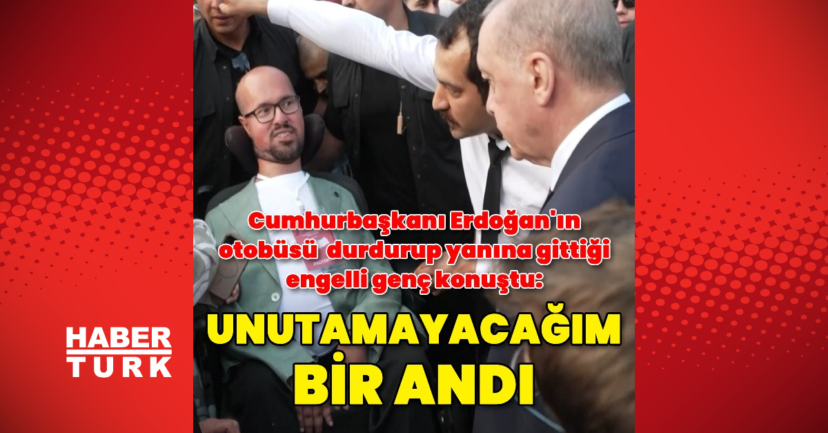 Gündemden Son Bilgiler: Erdoğan’ın durduğu otobüsten inen genç konuştu - Son Dakika Bilgileri