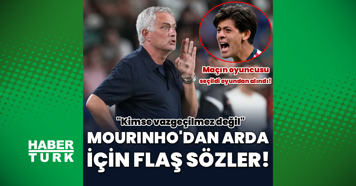 Sıcak Gündem: Mourinho'dan Arda Güler için şok sözler! - Son Dakika Bilgileri
