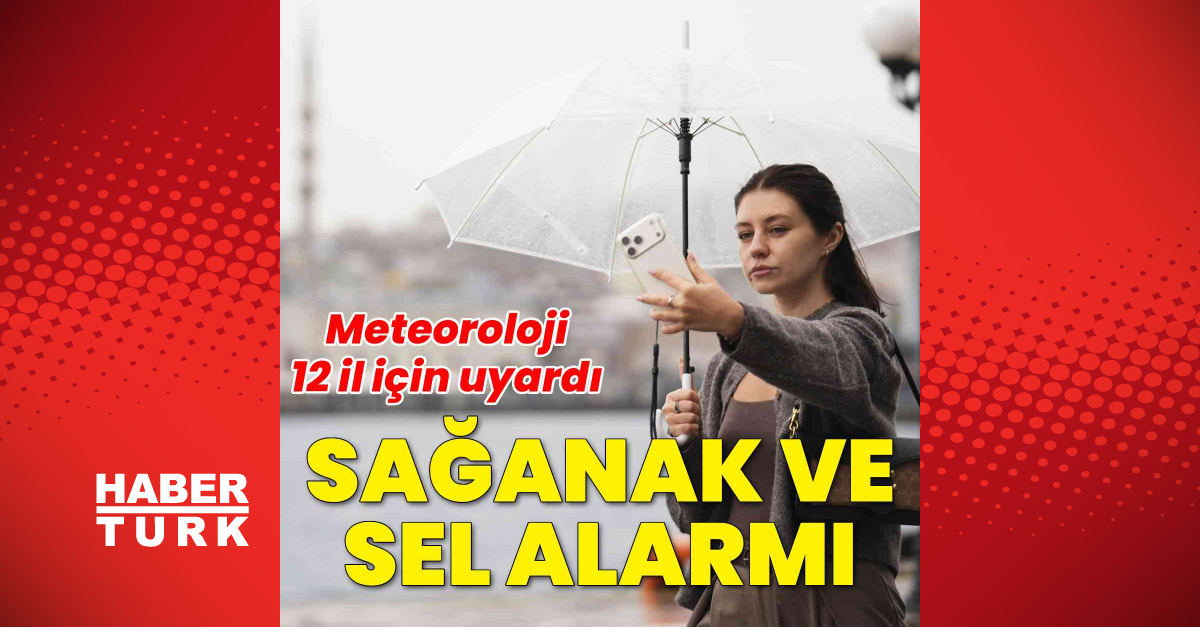 Son Gelişme: Meteoroloji'den 12 il için uyarı