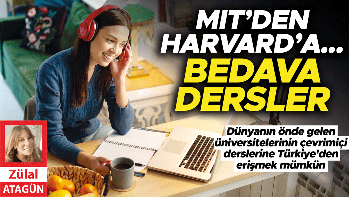 Sıcak Gündem: MIT’den Harvard’a... Bedava dersler ve Merak Edilenler