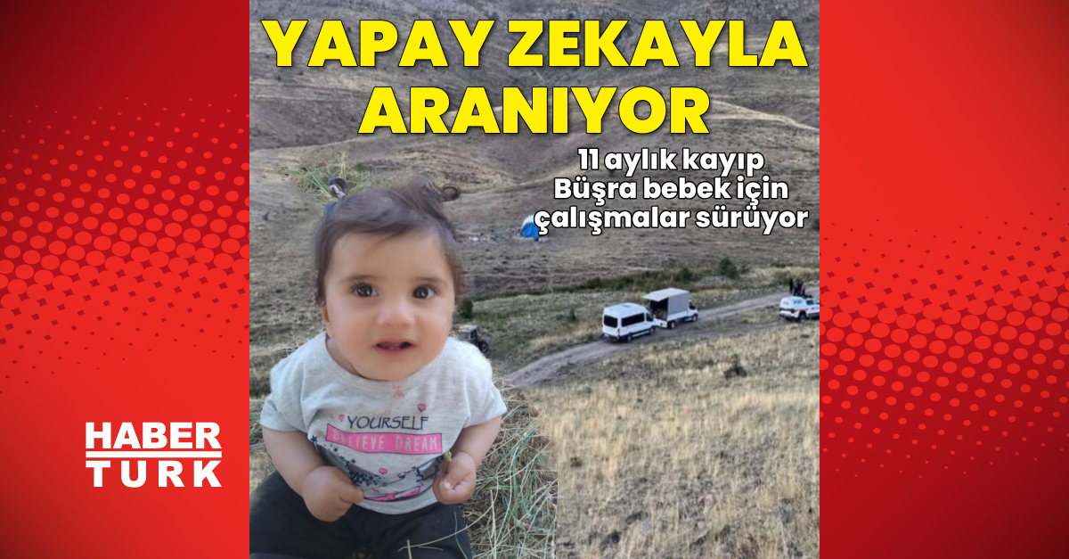 Kritik Açıklama: Büşra bebeği arama çalışmaları sürüyor - Son Dakika Bilgileri