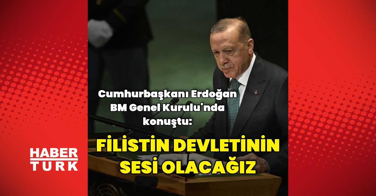 Cumhurbaşkanı Erdoğan, BM Genel Kurulu'na hitap ediyor ve Merak Edilenler