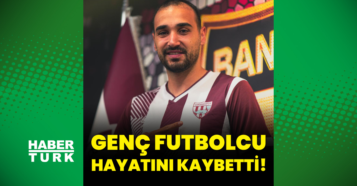 Ayrıntılar Netleşti: Bandırmasporlu genç futbolcu yaşamını yitirdi! ve Merak Edilenler
