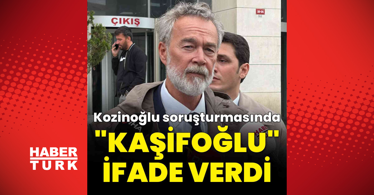 "Kaşifoğlu" ifade verdi: Gelişmeler Takip Ediliyor