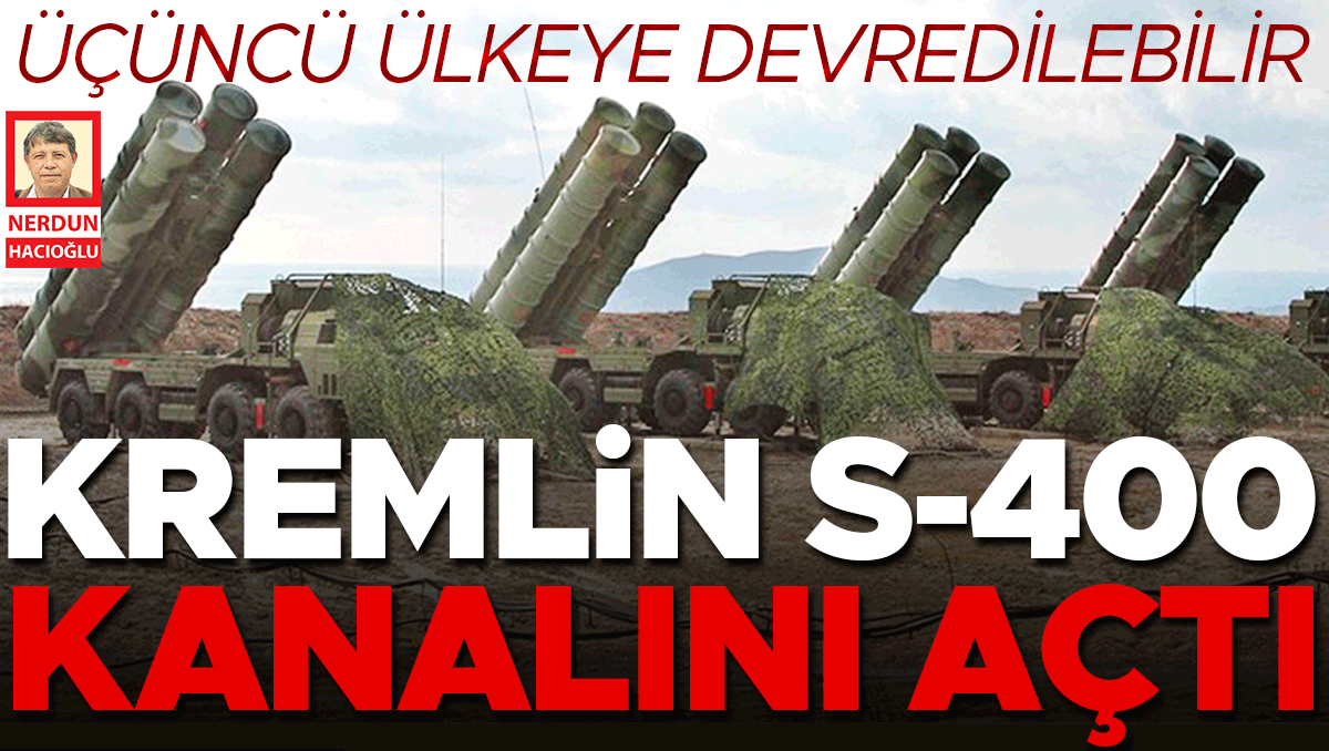 Kremlin’den S-400 mesajı... Dost bir üçüncü ülkeye devredilebilir | İşte Tüm Ayrıntılar
