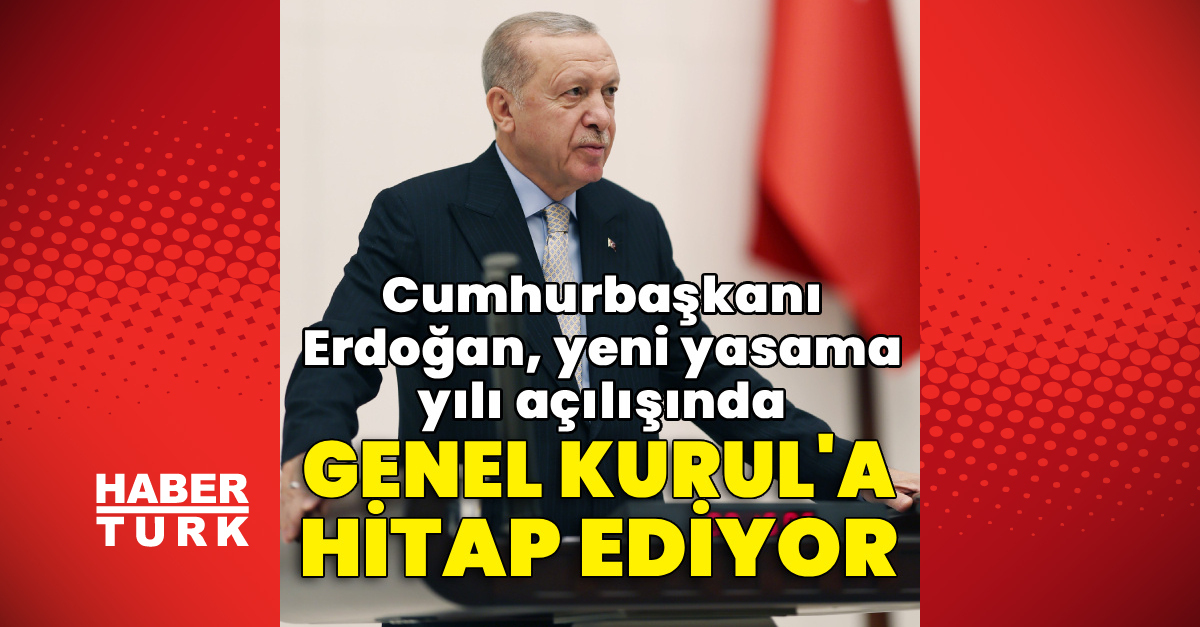 Cumhurbaşkanı Erdoğan, Genel Kurul'a hitap ediyor | İşte Tüm Ayrıntılar