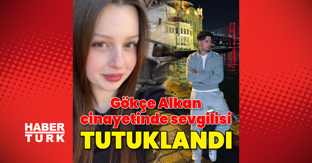 Kritik Açıklama: Gökçe Alkan cinayetinde bir tutuklama