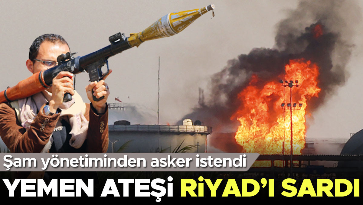 Ayrıntılar Netleşti: Yemen ateşi Riyad’ı sardı ve Merak Edilenler