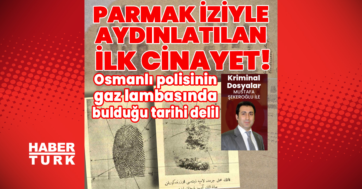 Sıcak Gündem: Parmak iziyle çözülen ilk cinayet! | İşte Tüm Ayrıntılar