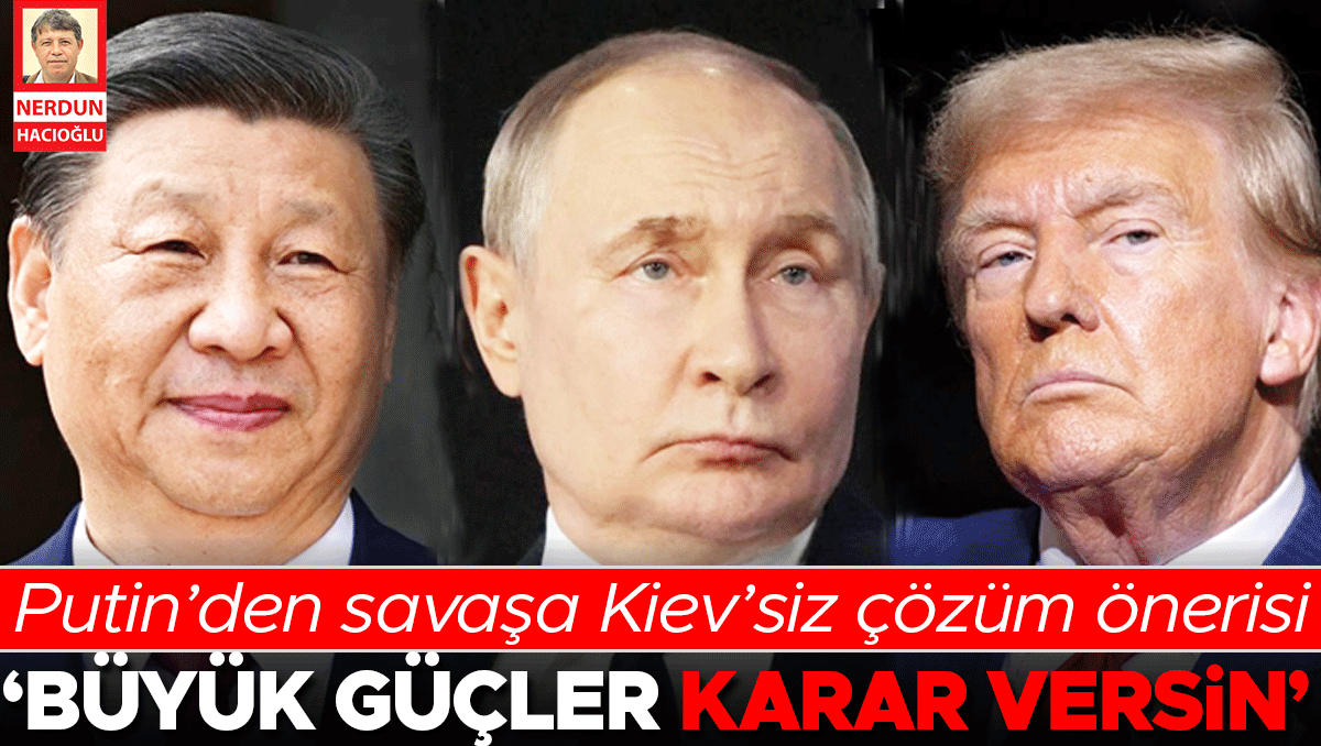 Gündemden Son Bilgiler: Putin’den savaşa Kiev’siz çözüm önerisi: ‘Büyük güçler karar versin’ ve Merak Edilenle