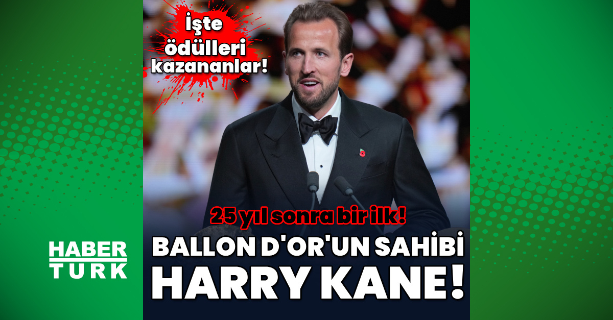 Son Gelişme: Ballon d'Or'un sahibi Harry Kane! ve Merak Edilenler